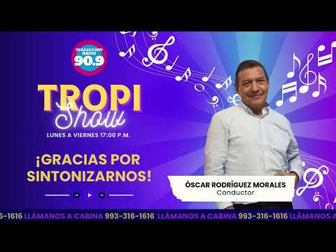 Tropi Show con Oscar Rodríguez a través de la 90.9 FM