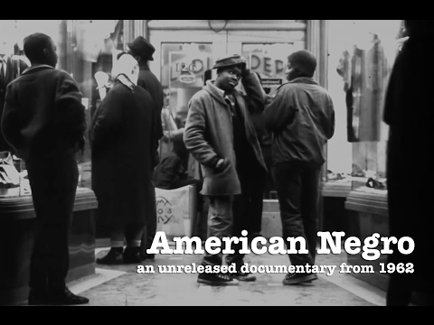 American Negro | Unreleased Documentary From 1960s