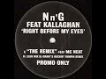 N'n'G feat Kallaghan - Right Before My Eyes (The Remix feat MC Neat) (Old School UK Garage Classic)
