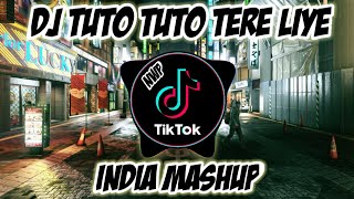 Download lagu DJ TUTO TUTO TAHALU TERE LIYE X INDIA MASHUP VIRAL TIK TOK 2022 FULL BASS mp3