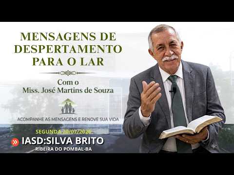 MISS. JOSÉ MARTINS DE SOUZA: "IASD Silva Brito - Ribeira do Pombal-Ba SEGUNDA 20/07/26"