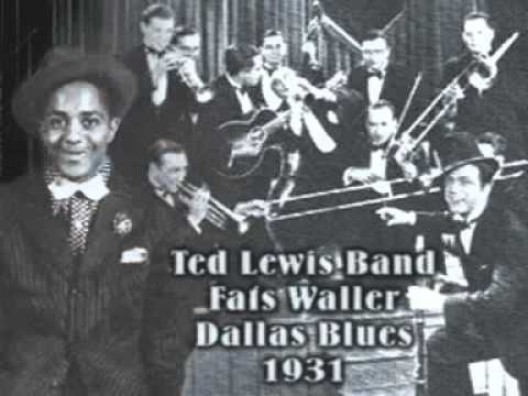 Ted Lewis Band, Fats Waller   Dallas Blues 1931   YouTube