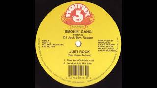 Smokin' Gang - Just Rock (new york club mix) Hotmix 5 records 1989