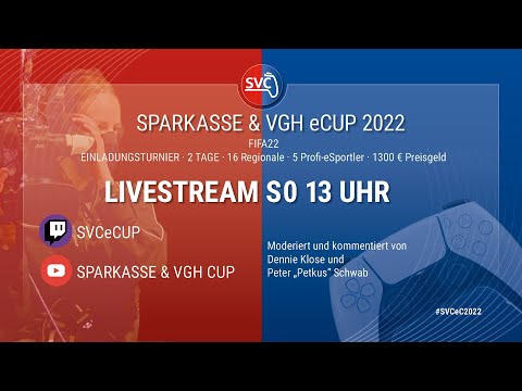 Sparkasse & VGH eCUP  - FIFA22 Einladungsturnier - FINALTAG