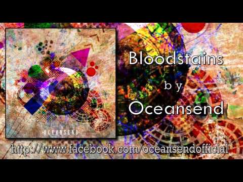 Oceansend - Bloodstains (Final Demo Cut)