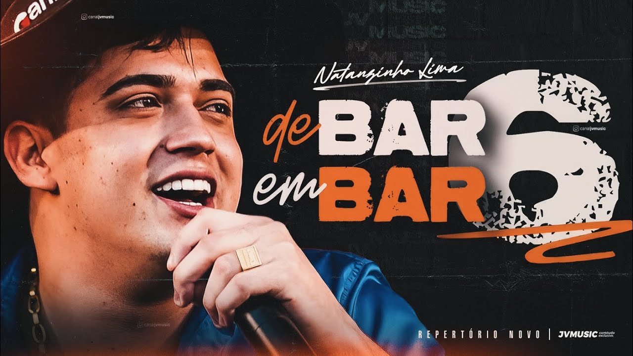 Natanzinho Lima - DE BAR EM BAR 6 (PRÉVIA) | Natanzinho Lima Atualizado Novembro 2024
