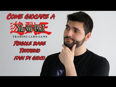 Come Giocare a Yu-Gi-Oh! Regole base, Terreno e Fasi di gioco!