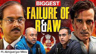 Biggest Failure of R&AW, Untold Ops of ISI, China’s Intelligence Secrets Ft. Abhijeet Iyer Mitra