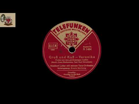 Gruß und Kuß, Veronika - Adalbert Lutter - Refr. E. Hartung