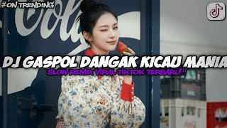 Download lagu DJ GASPOL DANGAK DANGAK KICAU MANIA X SUWUNG VIRAL TIKTOK TERBARU 2026 mp3