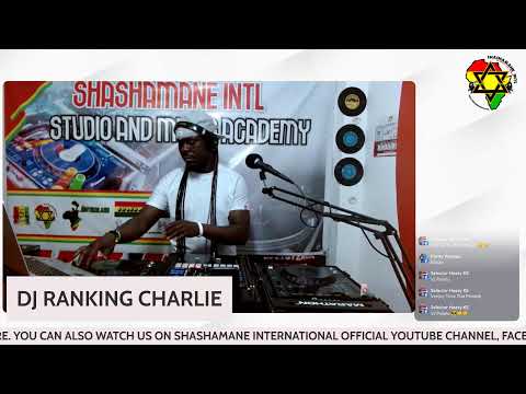 TBT ROOTS REGGAE SPECIAL LIVE WITH DJ RANKING CHARLIE ON SHASHAMANE INT'L