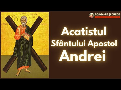 Acatistul Sfantului Apostol Andrei, Ocrotitorul Romaniei