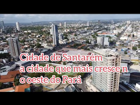 See how the city of Santarém, the fastest growing city in western Pará, is developing!