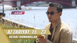 Download lagu JAPAN TOUR | Surat Az Zariyat 15 - 23 | Ustadz Ridwanullah mp3
