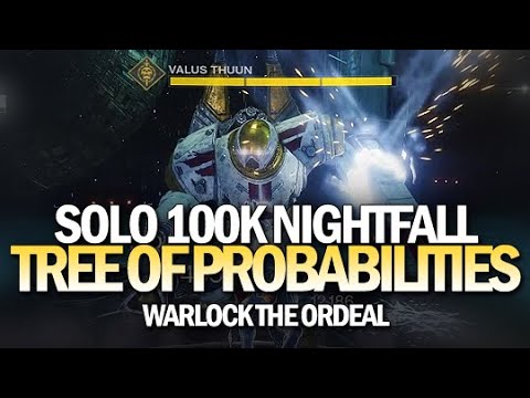 Solo 100k Nightfall (Tree of Probabilities) [Destiny 2]