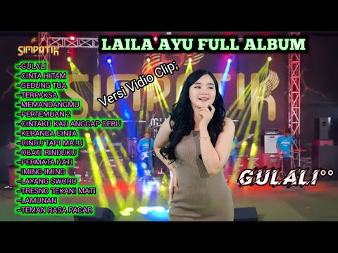 "Gulali,,Full album Laila ayu,, dangdut koplo terbaru