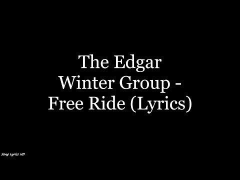 The Edgar Winter Group - Free Ride (Lyrics HD)