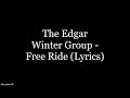 The Edgar Winter Group - Free Ride (Lyrics HD)