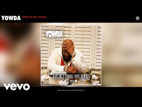 Yowda - Dope In My Socks (Audio)