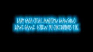 Musik-Video-Miniaturansicht zu LoveGame (Chew Fu Ghettohouse Fix) Songtext von Lady Gaga & Marilyn Manson