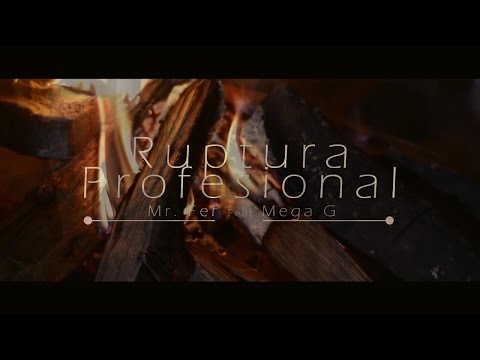 Ruptura Profesional Mr Fer ft Mega G