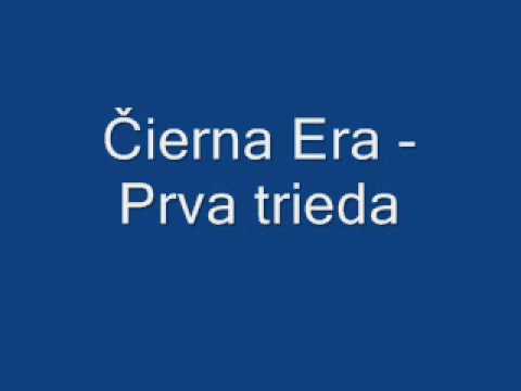 Čierna Era - Prvá trieda