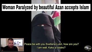 Serbian Woman Paralyzed by beautiful Azan accepts Islam WATCH MY PREVIOUS VIDEO ▶ SUBSCRIBE HERE ▶ http://bit.ly/1CtXG...