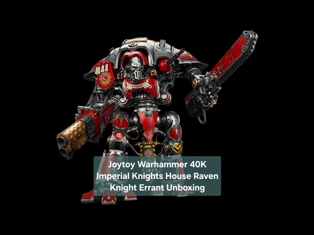 Vídeo relacionado con TOYVERSE JOYTOY Figura de acción 1/18 Warhammer 40,000, Caballero Imperial de la Casa Terryn, Modelo de personaje con articulaciones móviles, Edades 15+