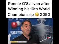 Ronnie O Sullivan 2050