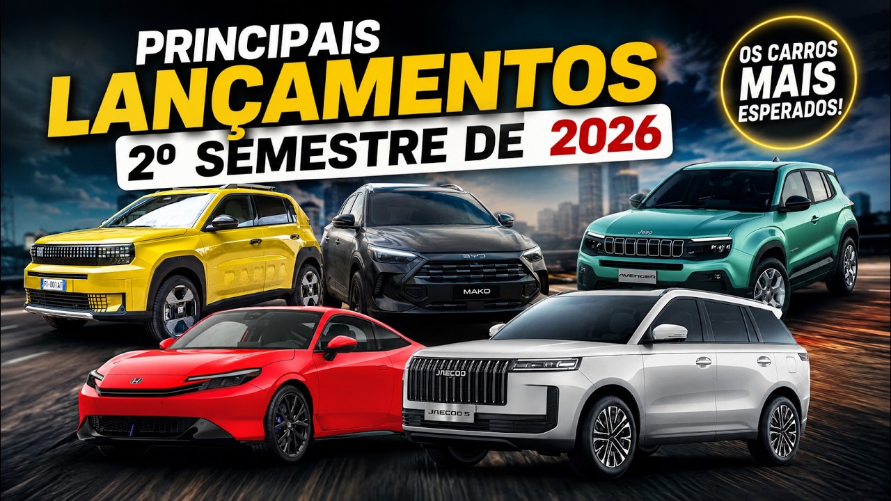 CHEGOU A HORA! Os Carros que Vão Mudar o Mercado no 2º Semestre de 2026! 🚨