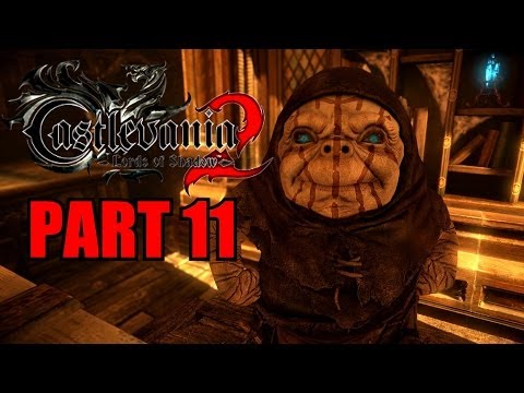 Castlevania: Lords Of Shadow 2 Walkthrough Part 11 Gameplay With Commentary - PC 1080P