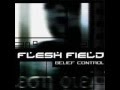 flesh field (belief control) 