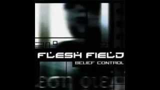 flesh field (belief control)