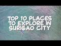 Top 10 Places to explore in Surigao City [HD]