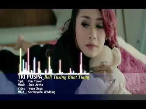 Tri Puspa - Beli Tusing Buat Tiang