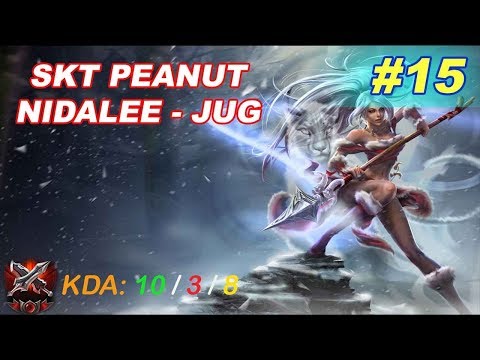 SKT T1 Peanut Nidalee Jungle 10 - 3 - 8 - Korean LOL Highlights