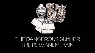 The Dangerous Summer - The Permanent Rain (Guitar Cover)