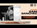 Pastor Sam Sanchez Kingdom Shift