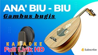 Download lagu GAMBUS BUGIS KARAOKE - ANA' BIU - BIU mp3