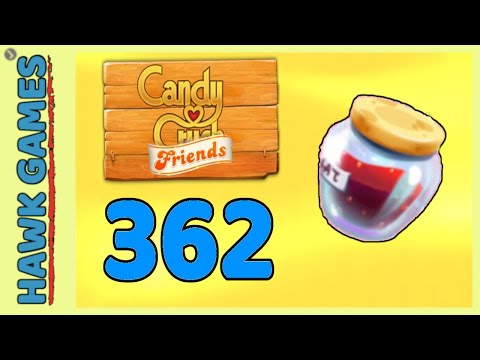 Candy Crush Friends Level 362 (Jam mode) - 3 Stars Walkthrough, No Boosters