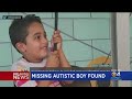 Missing autistic boy found