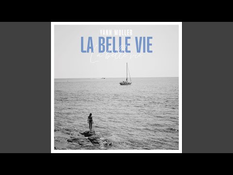 La belle vie