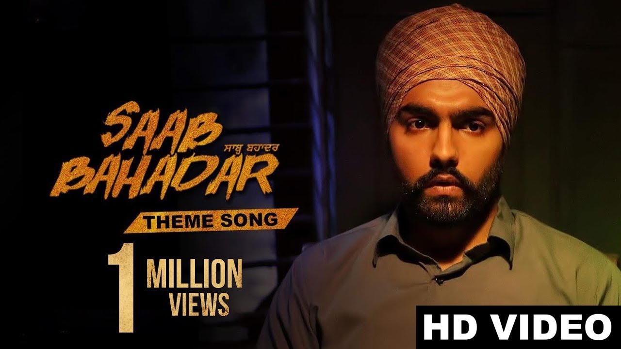 Saab Bahadar Theme Lyrics  | Saab Bahadar Theme Song | Ammy Virk | Jatinder Shah