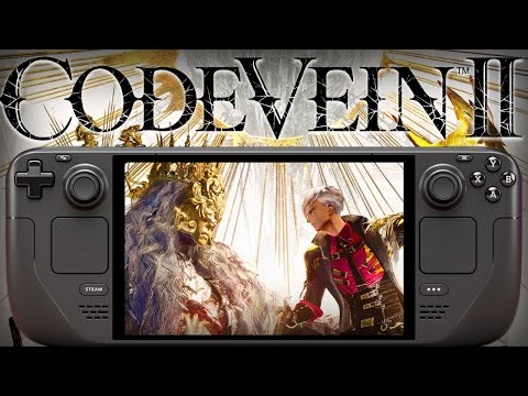 Code Vein II Steam Deck Performance First Look: Is it Playable?