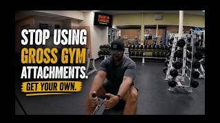 Gym Attachments Suck… So I Bought My Own