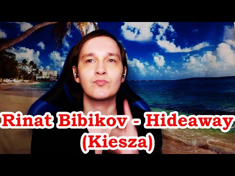 Rinat Bibikov - Hideaway (Kiesza)