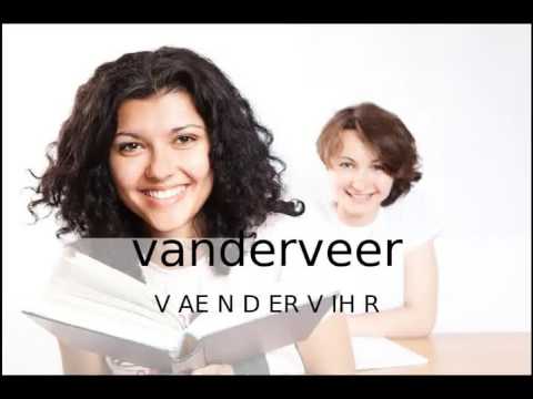 How to pronounce vanderveer / How to say vanderveer