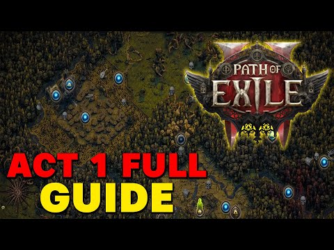 Ultimate Act 1 Guide | Path of Exile 2 - Efficient Routes & Boss Fights