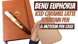 BENU Euphoria Iced Caramel Latte Fountain Pen & Moterm Leather Pen Case Unboxing & Writing Sample