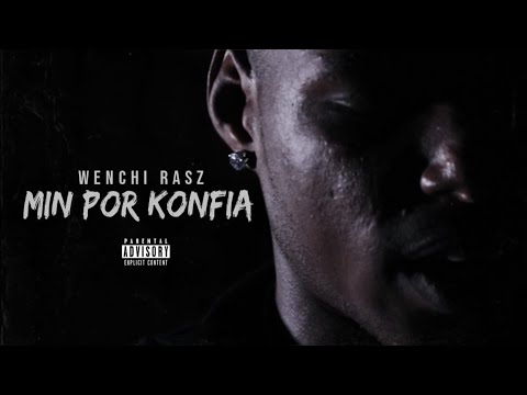 Wenchi Rasz - Min Por Konfia {Remix} (Official Video)